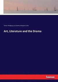 bokomslag Art, Literature and the Drama