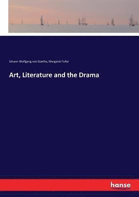 Art, Literature and the Drama 1