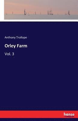 Anthony Trollope - Orley Farm, Häftad