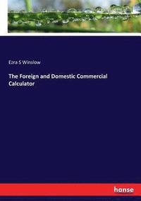 bokomslag Foreign and Domestic Commercial Calculator