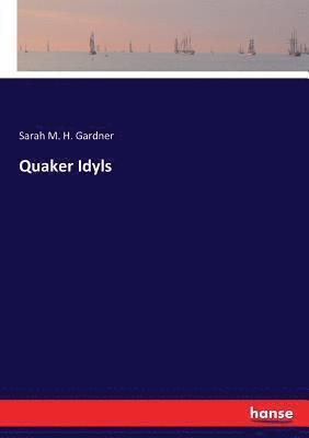 bokomslag Quaker Idyls