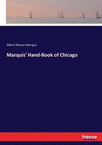 bokomslag Marquis' Hand-Book of Chicago