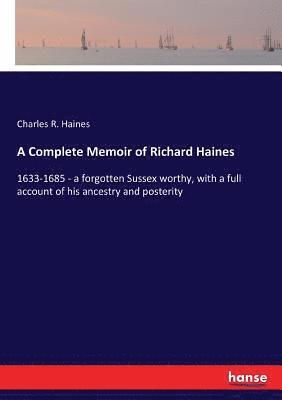 bokomslag A Complete Memoir of Richard Haines