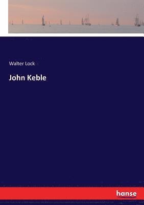 bokomslag John Keble