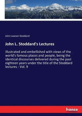 John L. Stoddard's Lectures 1