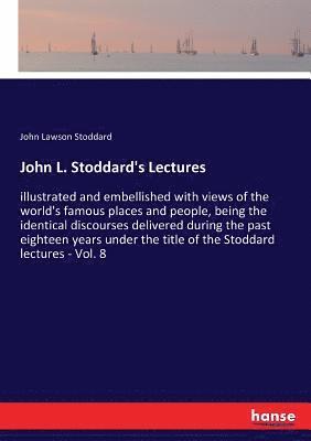 bokomslag John L. Stoddard's Lectures