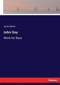 bokomslag John Gay