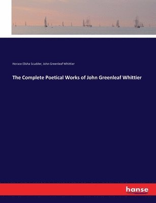 bokomslag The Complete Poetical Works of John Greenleaf Whittier