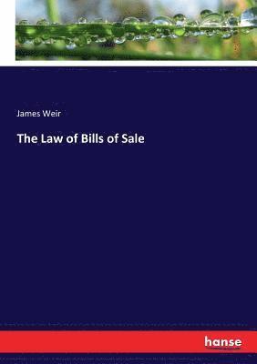 bokomslag Law of Bills of Sale
