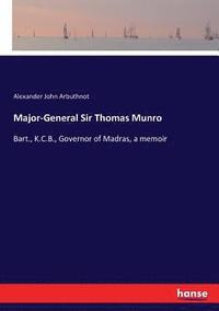 bokomslag Major-General Sir Thomas Munro