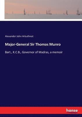 Alexander John Arbuthnot - Major-General Sir Thomas Munro, Häftad