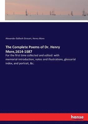 The Complete Poems of Dr. Henry More,1614-1687 1