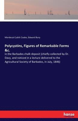 Polycystins, Figures of Remarkable Forms &c. 1