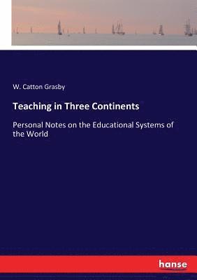 bokomslag Teaching in Three Continents