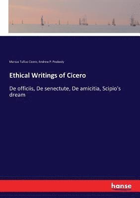 Ethical Writings of Cicero 1