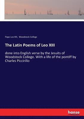 Pope Leo XIII, Woodstock College - Latin Poems of Leo XIII, Häftad