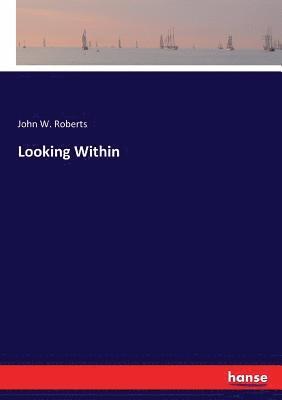 Looking Within 1