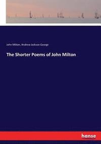 bokomslag The Shorter Poems of John Milton