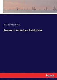 bokomslag Poems of American Patriotism