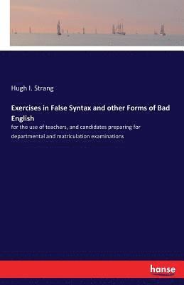 bokomslag Exercises in False Syntax and other Forms of Bad English