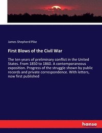 bokomslag First Blows of the Civil War