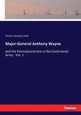 bokomslag Major-General Anthony Wayne