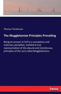 bokomslag The Muggletonian Principles Prevailing