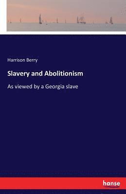 Slavery and Abolitionism 1