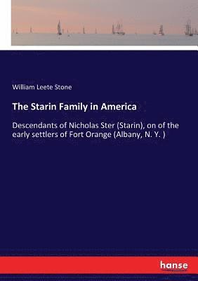 The Starin Family in America 1