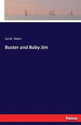 Sarah Baker - Buster and Baby Jim, Häftad