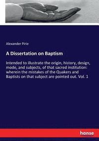 bokomslag A Dissertation on Baptism