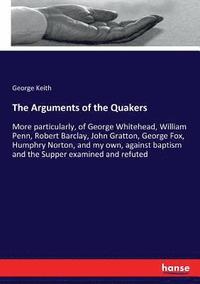 bokomslag Arguments of the Quakers