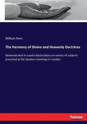 The Harmony of Divine and Heavenly Doctrines 1