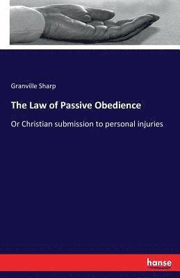 bokomslag The Law of Passive Obedience