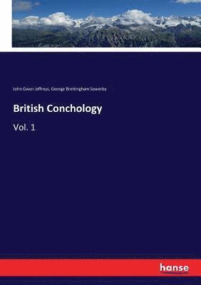 John Gwyn Jeffreys, George Brettingham Sowerby - British Conchology, Häftad