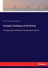 bokomslag Freytag's Technique of the Drama