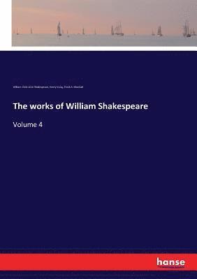 bokomslag The works of William Shakespeare