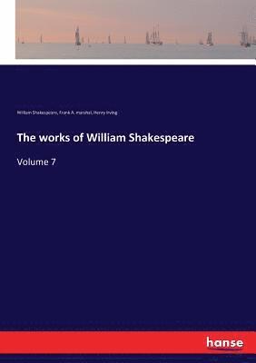 bokomslag The works of William Shakespeare