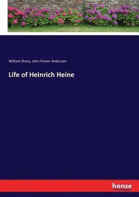 Life of Heinrich Heine 1