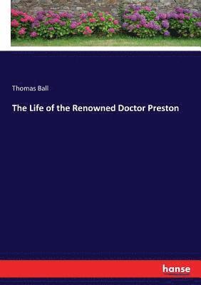 bokomslag The Life of the Renowned Doctor Preston