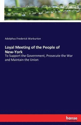 Loyal Meeting of the People of New-York 1
