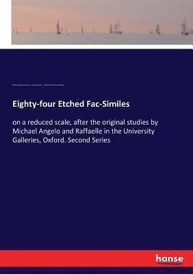 Joseph Fisher, Michelangelo Buonarroti, University of Oxford Galleries - Eighty-four Etched Fac-Similes, Häftad