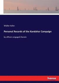 bokomslag Personal Records of the Kandahar Campaign