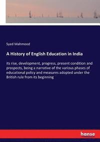 bokomslag A History of English Education in India