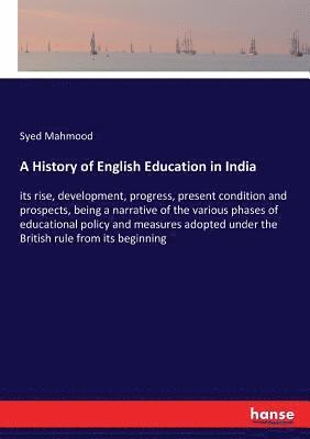 A History of English Education in India 1