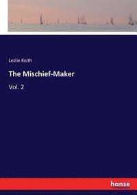bokomslag Mischief-Maker