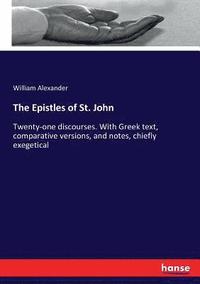 bokomslag The Epistles of St. John