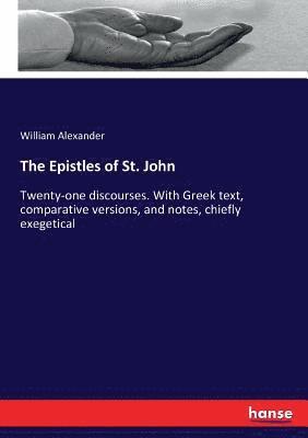 bokomslag The Epistles of St. John