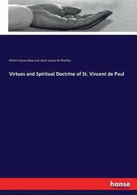 bokomslag Virtues and Spiritual Doctrine of St. Vincent de Paul