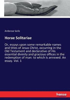 Horae Solitariae 1